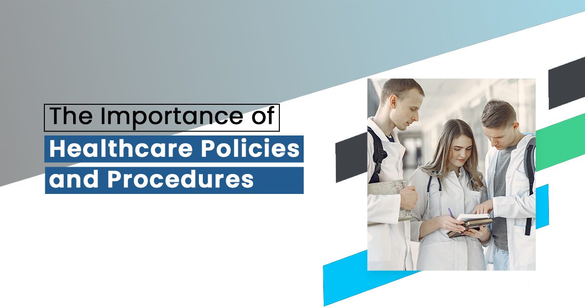Healthcare Policy and Procedures